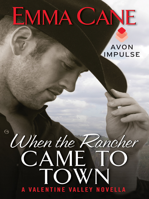 Title details for When the Rancher Came to Town by Emma Cane - Available
